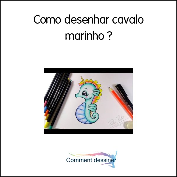 Como desenhar cavalo marinho